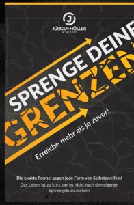 Jürgen Höller - Sprenge Deine Grenzen