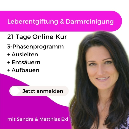 Leber entgiften und Darm reinigen mit Sandra Exl