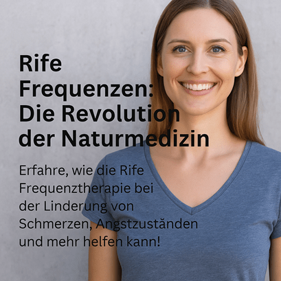 Rife Frequenzen - Die Revolution der Naturmedizin